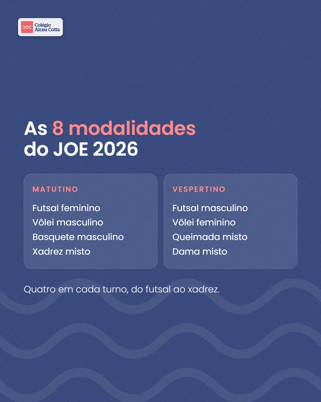 As 8 modalidades do JOE 2026, os Jogos Olímpicos Estudantis, divididas por turno